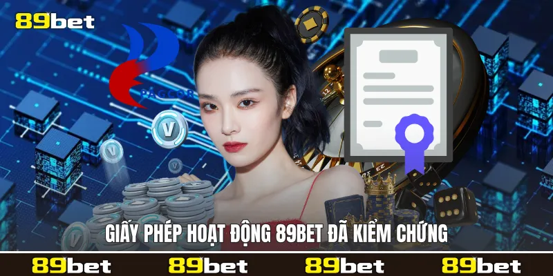 Giấy phép hoạt động 89bet đã kiểm chứng