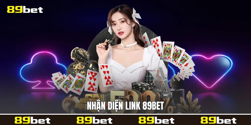 Nhận diện link 89bet